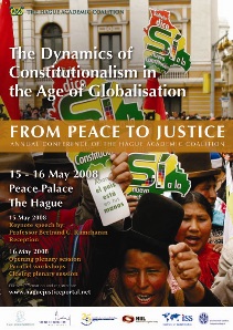 The Hague Academic Coalition's (HAC) annual 'From Peace to Justice' conference will be held on 15 and 16 May 2008 at the Peace Palace in The Hague. 